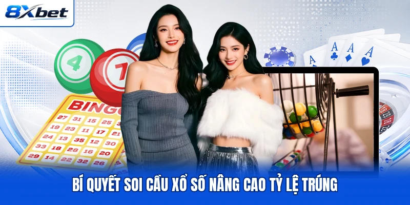 Bí quyết soi cầu xổ số nâng cao tỷ lệ trúng Bí quyết soi cầu xổ số nâng cao tỷ lệ trúng