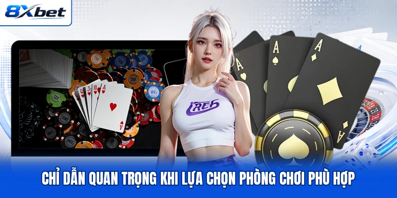 Chỉ dẫn quan trọng khi lựa chọn phòng chơi phù hợp Chỉ dẫn quan trọng khi lựa chọn phòng chơi phù hợp