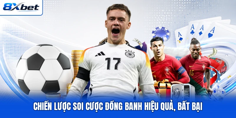 Chiến lược soi cược đồng banh hiệu quả, bất bại Chiến lược soi cược đồng banh hiệu quả, bất bại