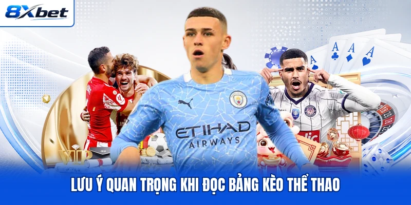 Lưu ý quan trọng khi đọc bảng kèo thể thao Lưu ý quan trọng khi đọc bảng kèo thể thao